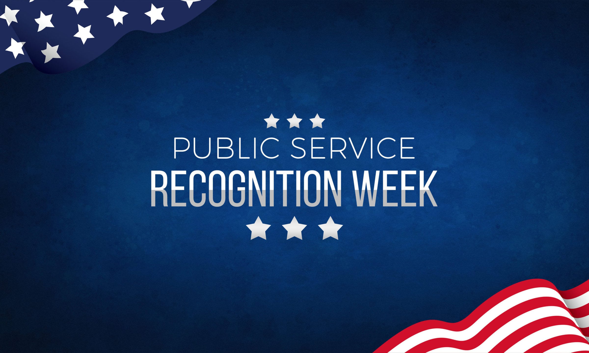 Public Service Recognition Week (PSRW) observed each year in May,  dedicated to honoring our Public Servants